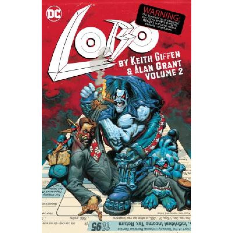 Lobo ที่ได้รับการแก้ไขโดย Keith Giffen และ Alan Grant ... [9781401285845]