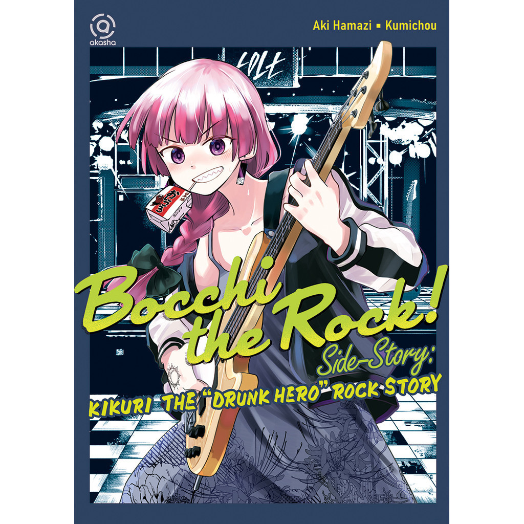 TK88 AKASHA SERIES COMIC: BOCCHI THE ROCK - DRUNK HERO ROCK STORY - AKI HAMADA/KUMICHOU
