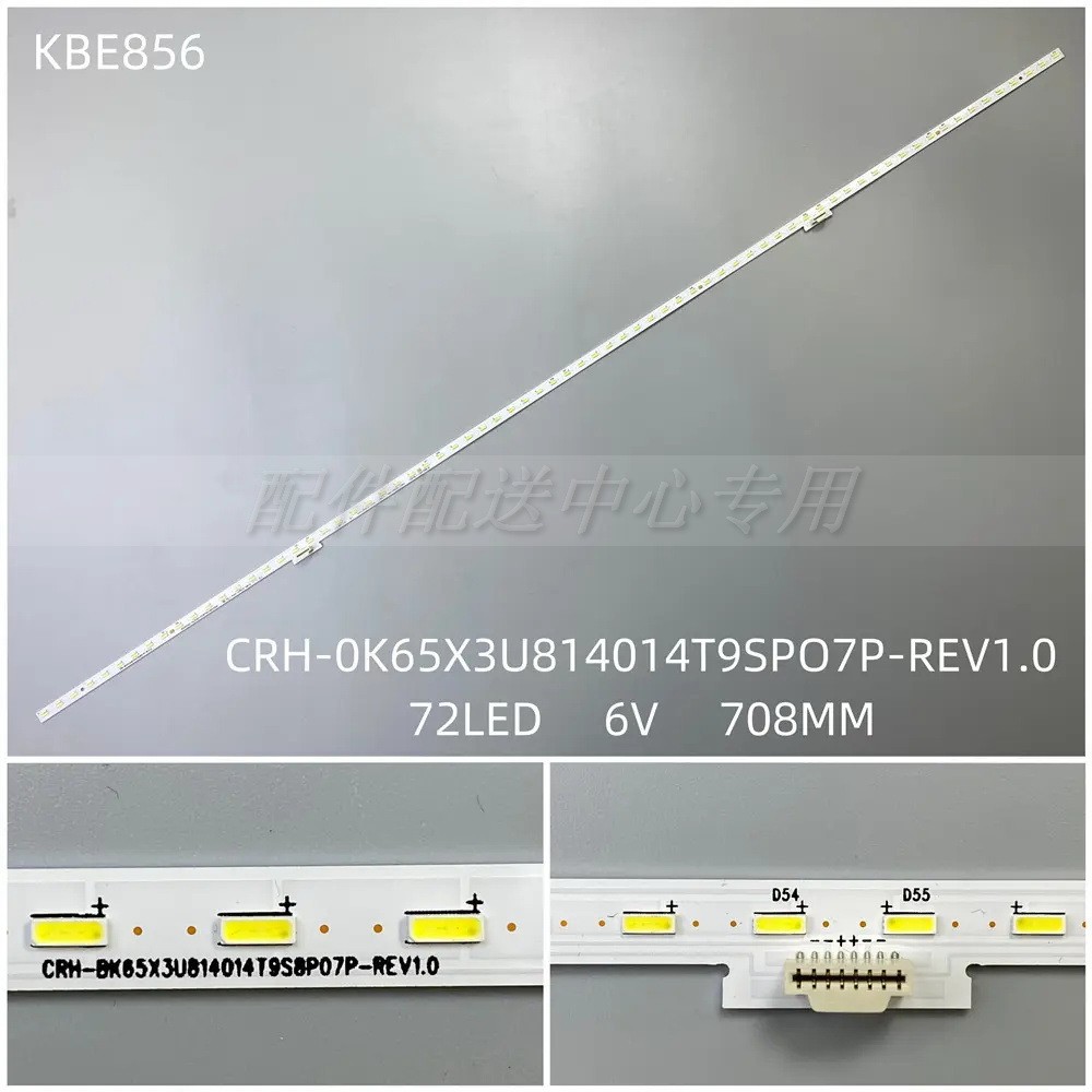 1 รายการ * CRH-0K65X3U814014T9SPO7P-REV1.0 TV Backlight Bar 72 ไฟ 6V 708MM
