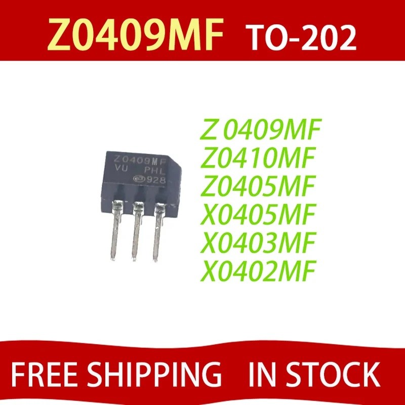 10PCS Z0409MF TO202 Z0409 TO-202 Z0410MF Z0410NF Z0410 X0405MF Z0405MF X0402MF X0403MF ชิป ic ในสต็อ