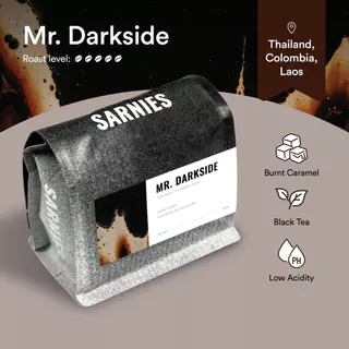 มิสเตอร์ดาร์คไซด์เบลนด์ Sarnies Coffee Mr. Darkside Blend | Dark Roast | Burnt Caramel, Black Tea, Low Acidity