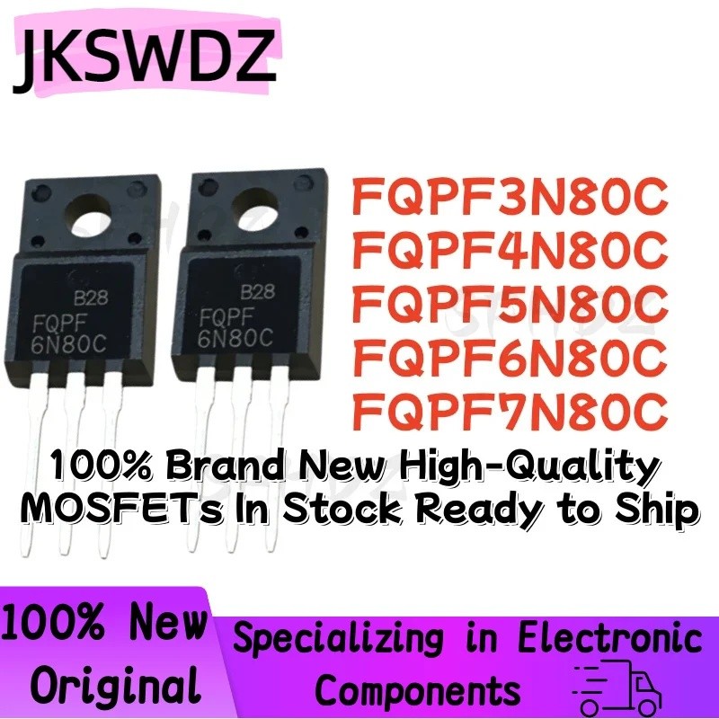 5PCS FQPF3N80C FQPF4N80C FQPF5N80C FQPF6N80C FQPF7N80C TO-220F Field Effect ทรานซิสเตอร์ขายส่ง
