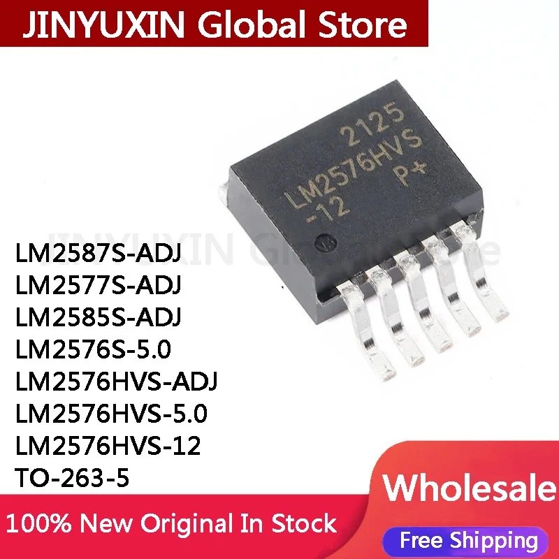5PCS LM2587S-ADJ LM2585S-ADJ LM2577S-ADJ LM2576S-5.0 LM2576HVS-ADJ LM2576HV76S-5.0 LM256S-5.0 LM256S