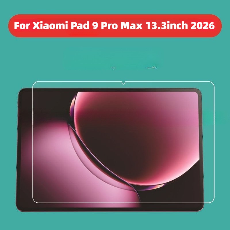 สําหรับ Xiaomi Pad 9 Pro Max 13.3 นิ้ว 2026 หน้าจอป้องกัน Anti-Scratch 9H ความแข็งแท็บเล็ตกระจกนิรภั