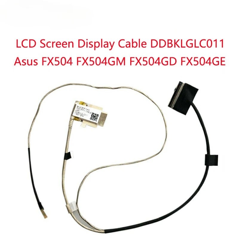 * เปลี่ยนแล็ปท็อปหน้าจอ LCD สําหรับ Asus FX504 FX504GM FX504GD FX504GE DDBKLGLC011 DDBKLGLC100 DDBKL