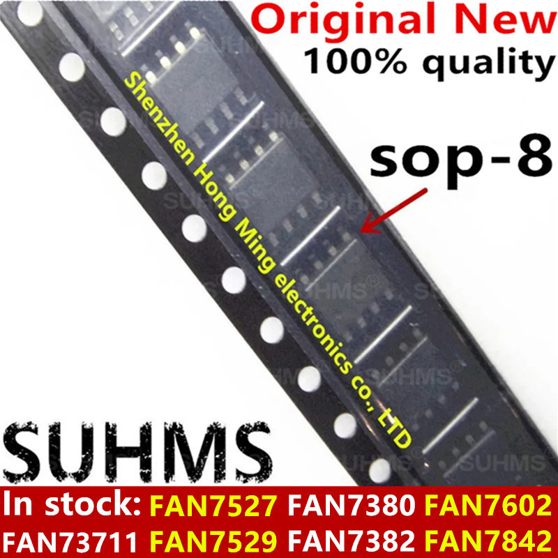 (10 ชิ้น) 100% ใหม่ FAN7527 FAN7529 FAN7380 FAN7382 FAN7602 FAN7842 FAN73711 MX sop-8 Chipset CDCSQ