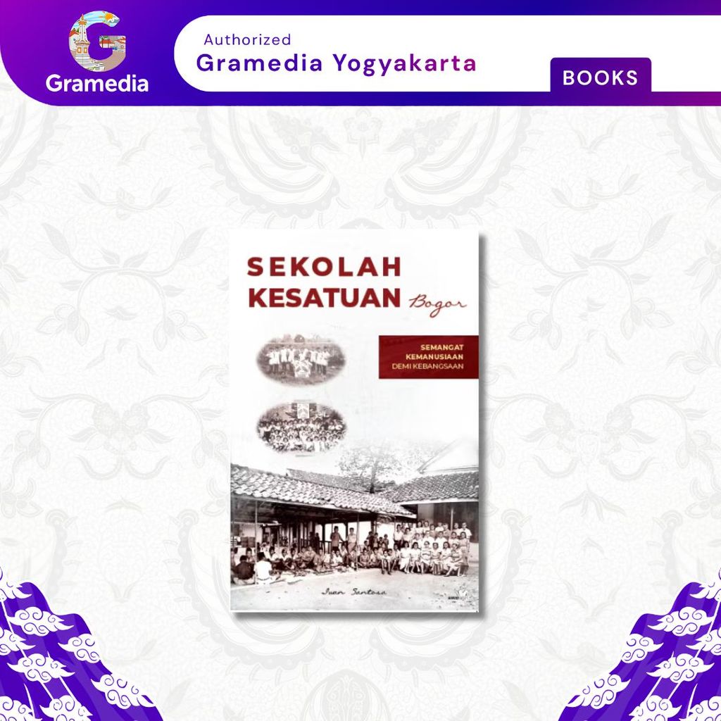 Gramedia Yogya - Bogor Unity School (มูลนิธิโบกอร์ Unity)