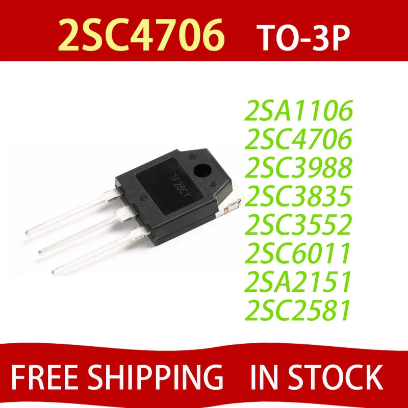 5PCS 2SC4706 C4706 TO3P 2SC3988 C3988 2SC3552 C3552 2SC3835 C3835 2SC6011 C6011 2SA2151 A2151 2SC2SC