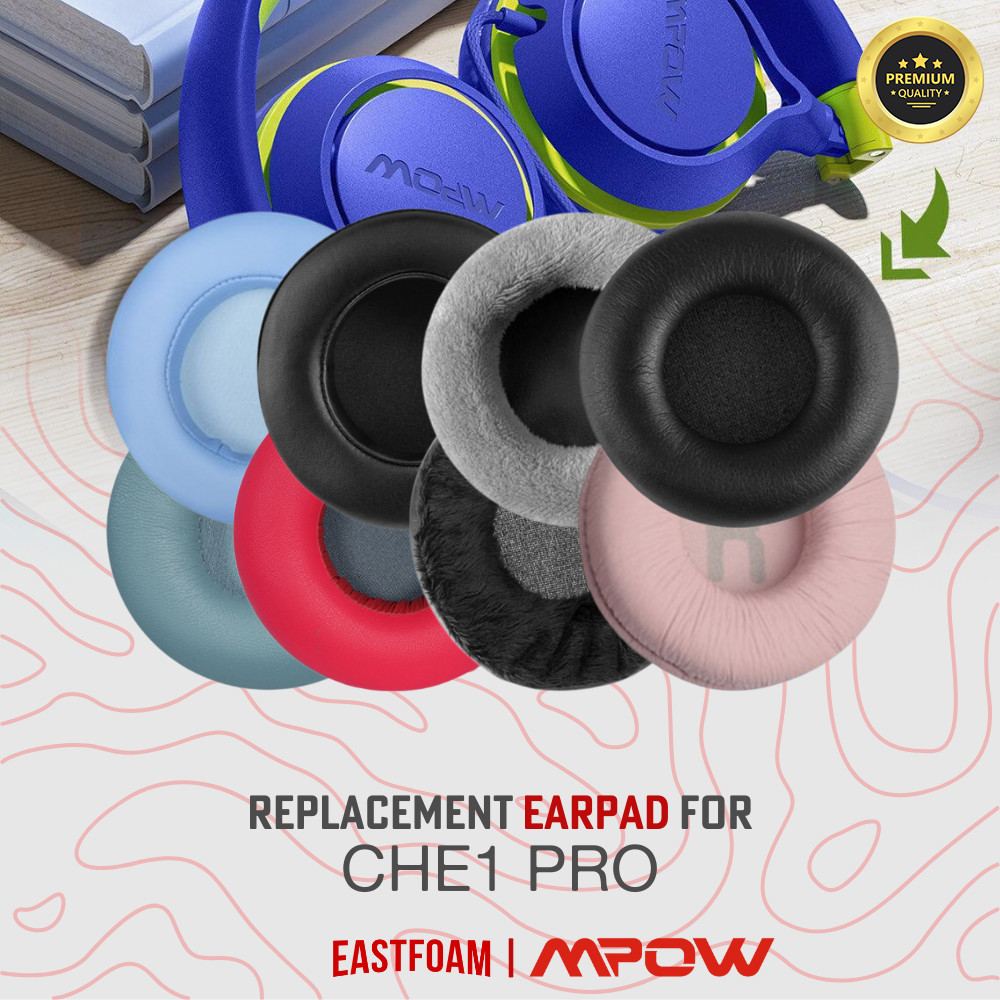 Earcup Earcushion Earpad Foam Pad MPOW CHE-1 PRO CHE1 PRO CHE 1 PRO แผ่นโฟม