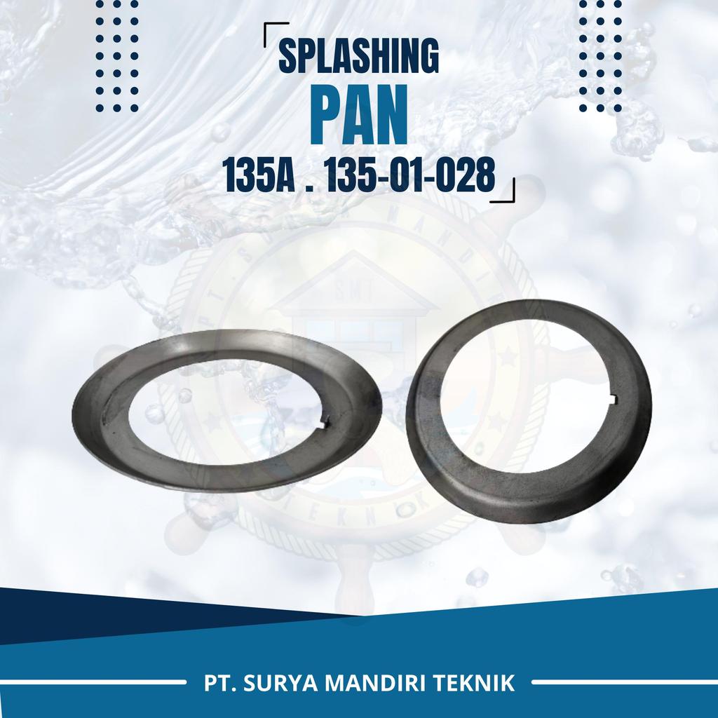 135A SPLASHING PAN 135-01-028 JPT