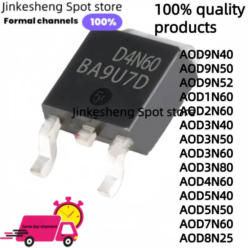 5PCS AOD9N40 AOD9N50 AOD9N52 AOD1N60 AOD2N60 AOD3N40 AOD3N50 AOD3N60 AOD3N80 A4N60 AOD5 AOD5N60 AOD5