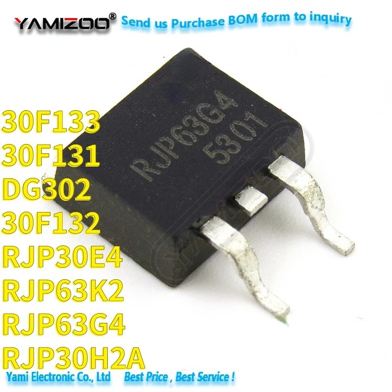 5pcs RJP63K2 30F131 RJP30H2A DG302 30F132 30F131 30F133 RJP30E4 RJP63G4 TO-263 ขายส่ง Field Effect ท