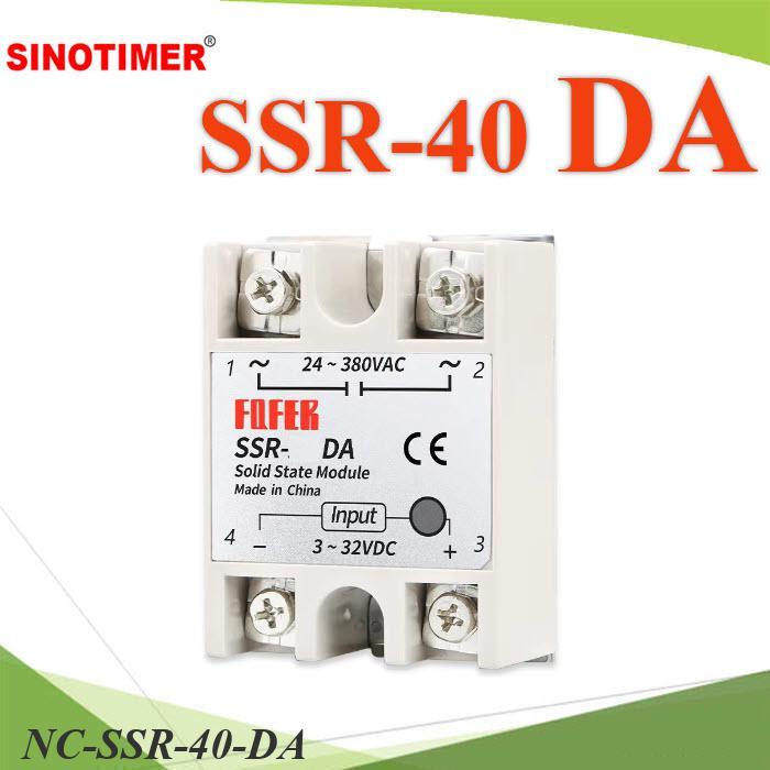 NC SSR-DA โซลิตสเตตรีเลย์ Solid state Relay 1 เฟส ไฟคอนโทรล 3-32VDC ตัดวงจรทำงาน AC ทนกระแส 40A..