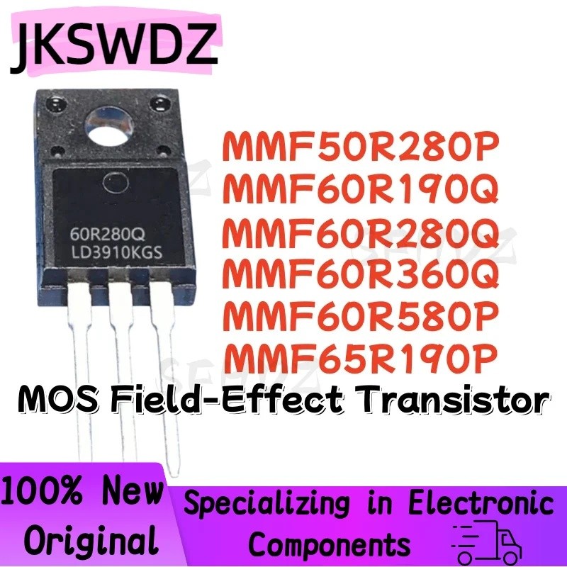5PCS MMF50R280P MMF60R190Q MMF60R280Q/60R360Q MMF60R580P/65R190P TO220F MOS Field-Effect ทรานซิสเตอร