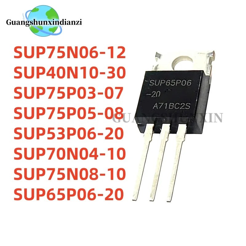 1-5PCS SUP75N06 SUP75N06-12 SUP40N10-30 SUP75P03-07 SUP75P05-08 SUP53P06-20 SUP70N04-10 SUP75N08-10 