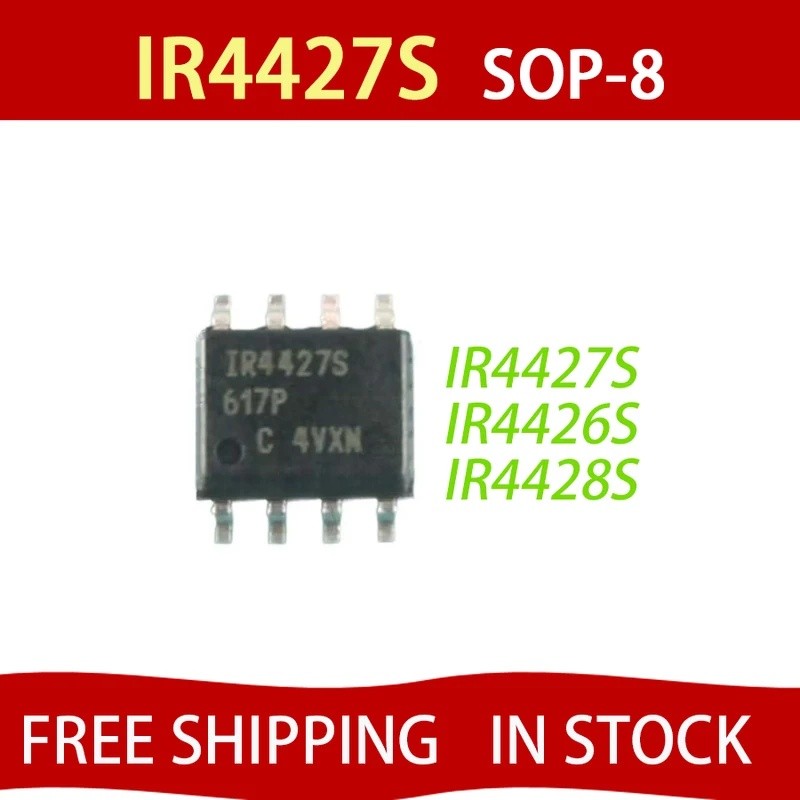 10PCS IR4427S SOP8 IR4427STRPBF IR4427 SMD IRS4427S IR4426S IR4426 IRS4426S IR4428S IR4428 IRS 4428S