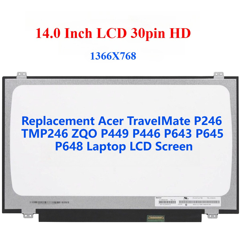 เปลี่ยน Acer TraveIMate p246 TMP246 ZQO P449 P446 P643 P645 P648 แล็ปท็อปหน้าจอ LCD