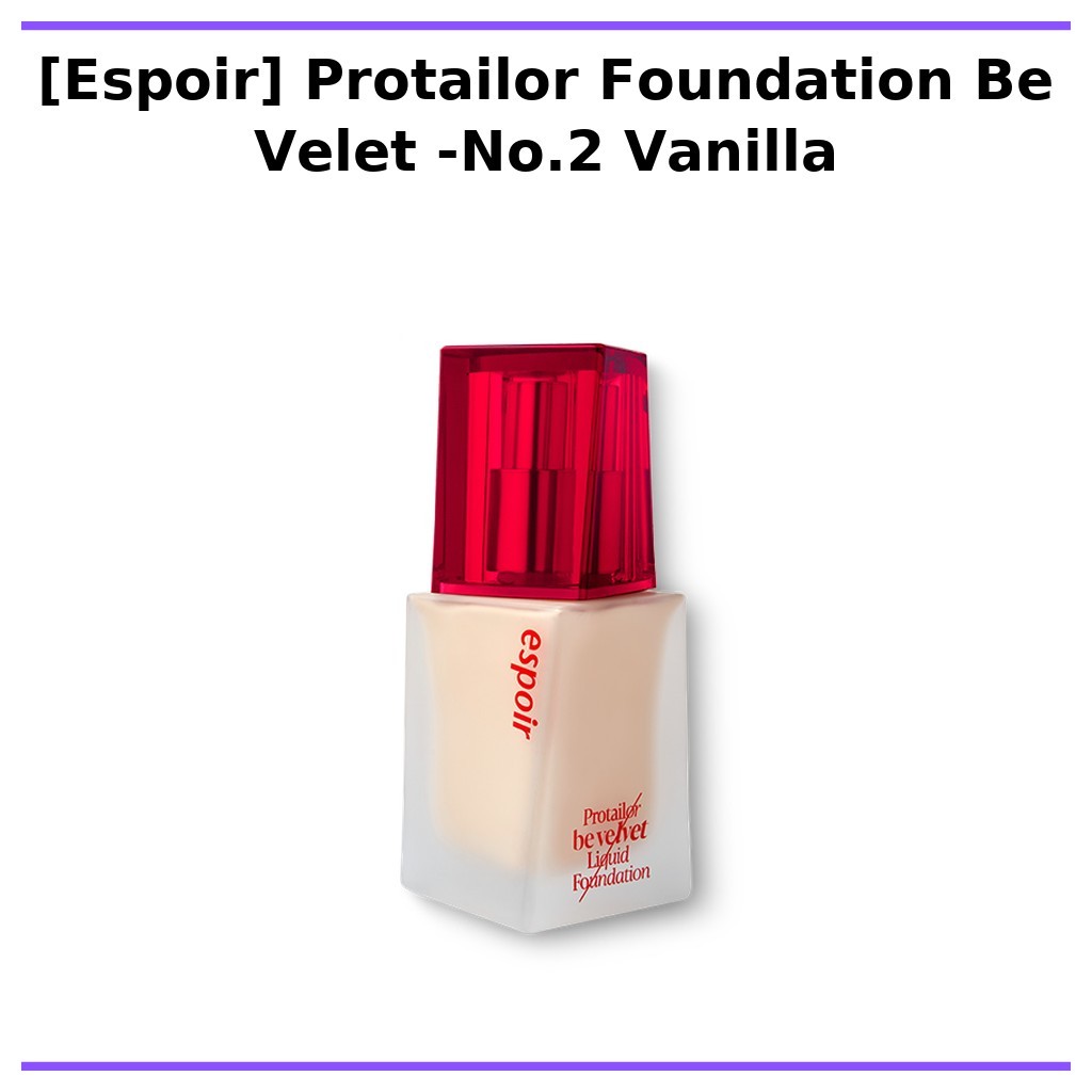 [Espoir] Protailor Foundation Be Velet -No.2 Vanilla / Korean Foundation / Flawless Finish / ของแท้ 