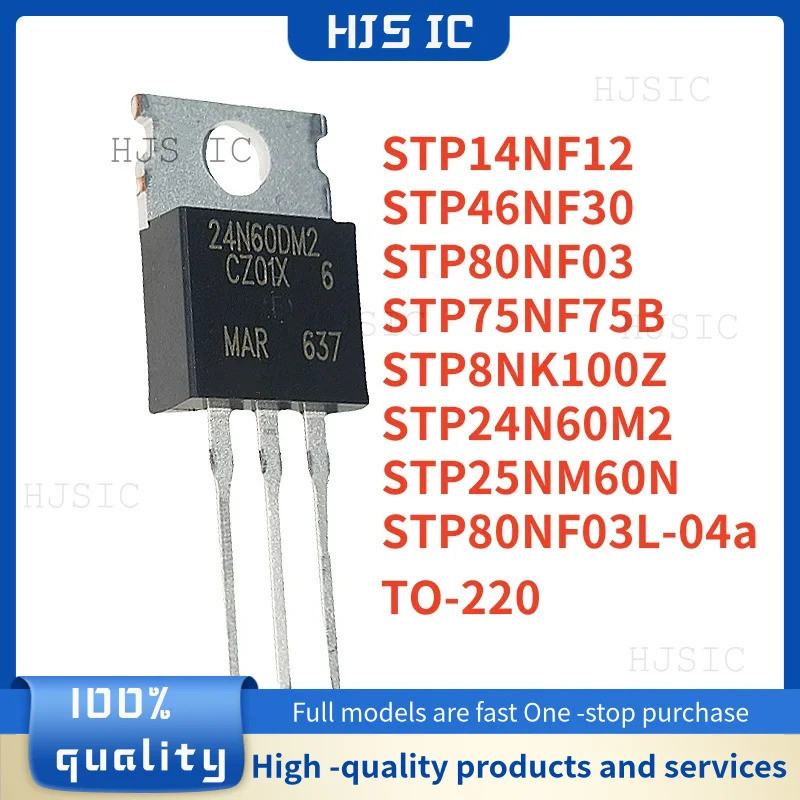 5PCS 80NF03L-04a 46NF30 P8NK100Z P75NF75B P25NM60N P14NF12 24N60M2 P80NF03 TO-220 Field Effect ทรานซ
