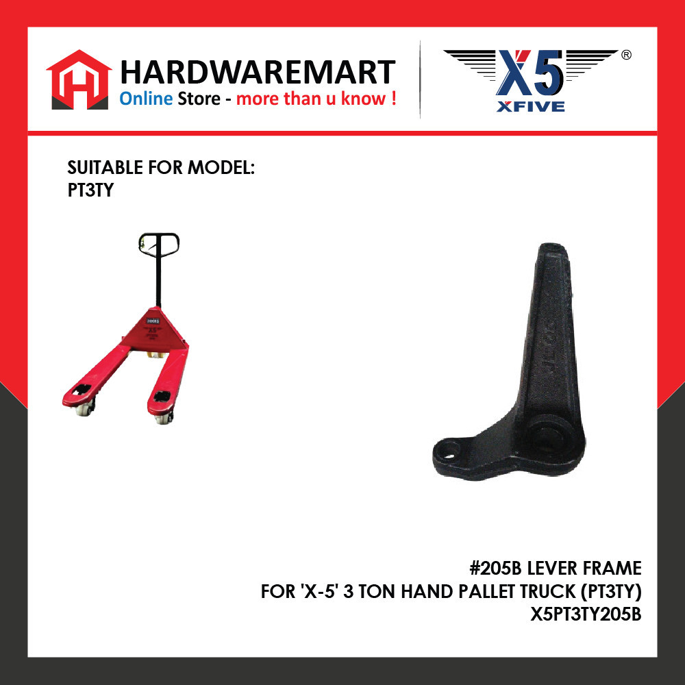 <X-5 SPARE PART>X5PT3TY205B 205B LEVER FRAME สําหรับ X-5 3 TON HAND PALLET TRUCK (PT3TY)