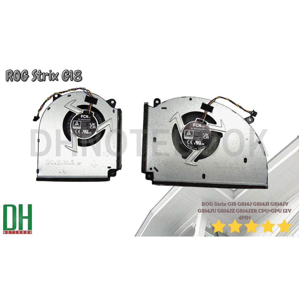 อะไหล่พัดลม ROG Strix G18 G814J G814JI G814JV G814JU G814JZ G814JZR  CPU+GPU 12V 4PIN