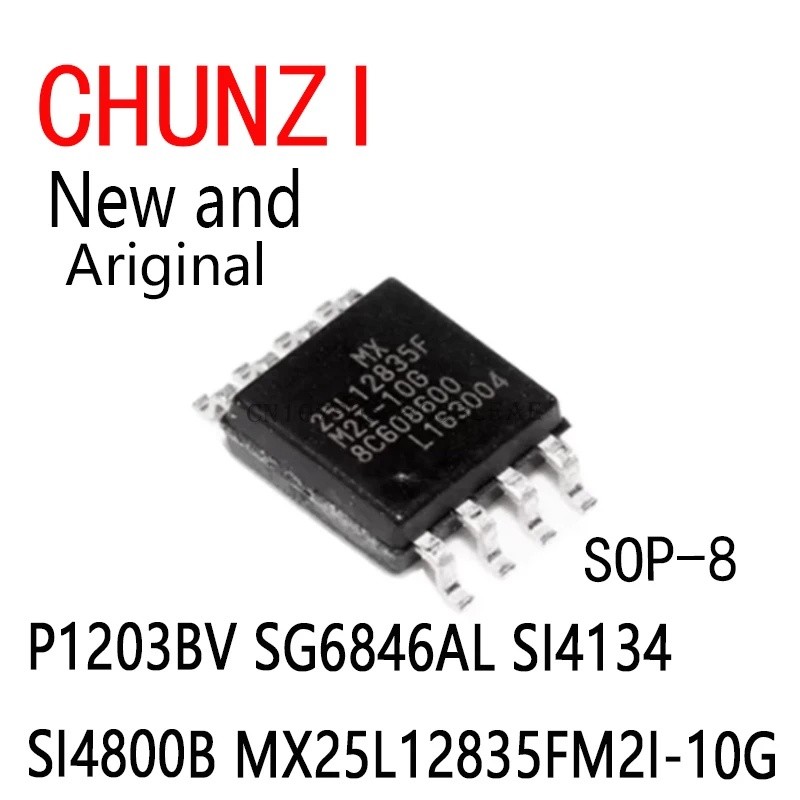 5PCS ใหม่และต้นฉบับ SOP-8 P1203BV SG6846AL SI4134 SI4800B MX25L12835FM2I-10G