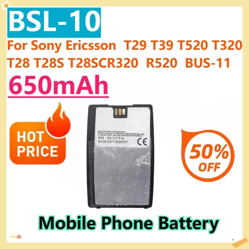 สําหรับ Sony Ericsson T29 T39 T520 T320 T28 T28S T28SCR320 R520 BUS-11 Batteria 650mAh BSL-10 เปลี่ย