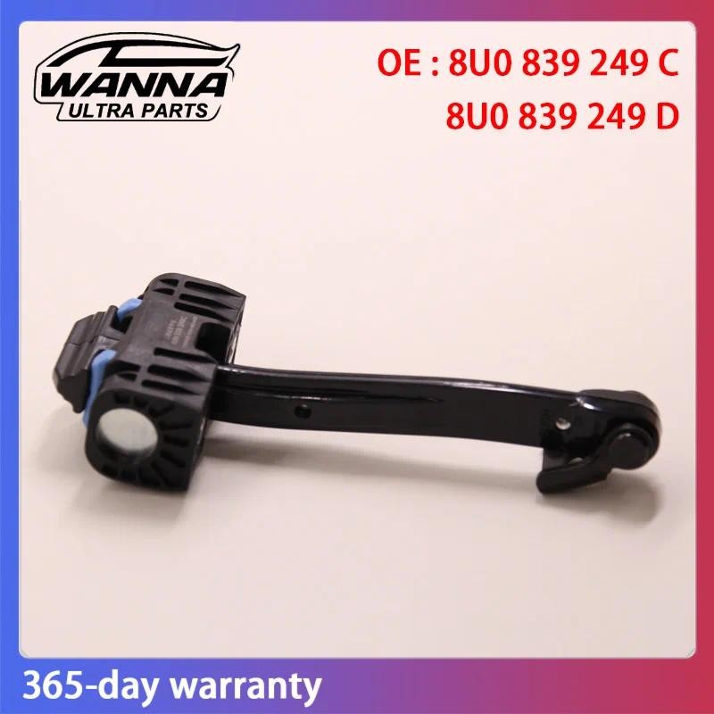 เอ่อ 8ยู0839249ซี 8ยู0839249D ด้านหลังบานพับประตูหยุดตรวจสอบสาย Limitery ด้านข้างเหมาะกับ AUDI Q3 20