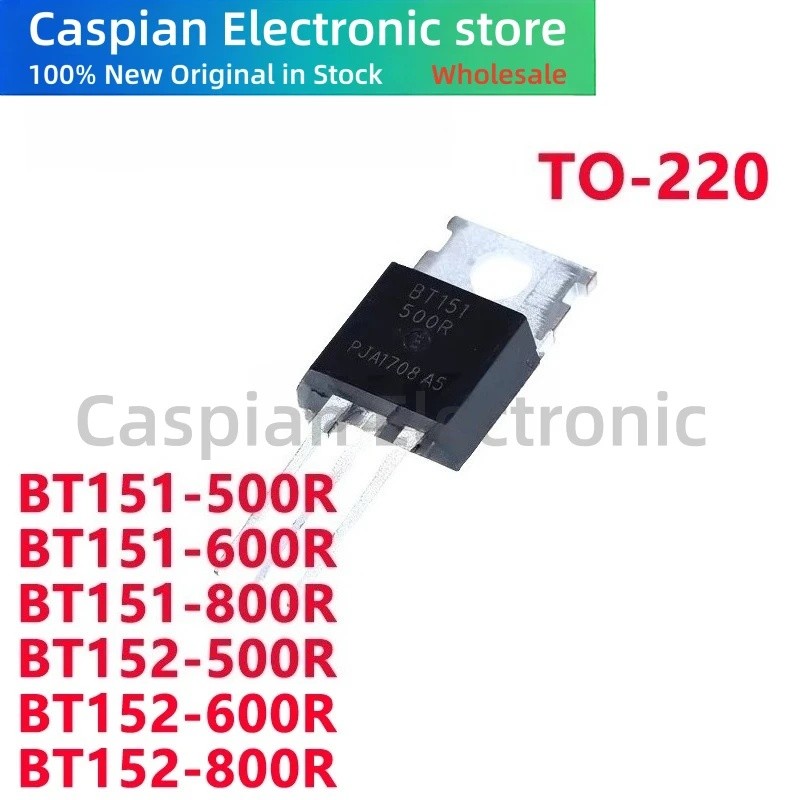 5PCS BT151-500R BT151-600R BT151-800R BT152-500R BT152-600R BT152-800R TO-220 Field Effect ทรานซิสเต