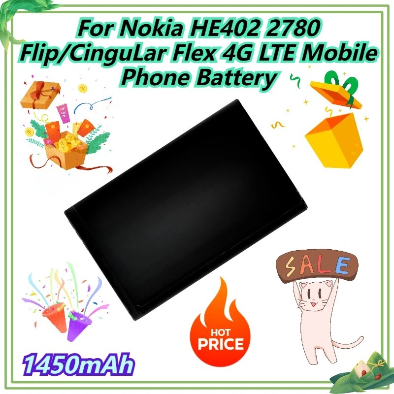 1450mAh สําหรับ Nokia HE402 2780 Flip/CinguLar Flex 4G LTE แบตเตอรี่โทรศัพท์มือถือ