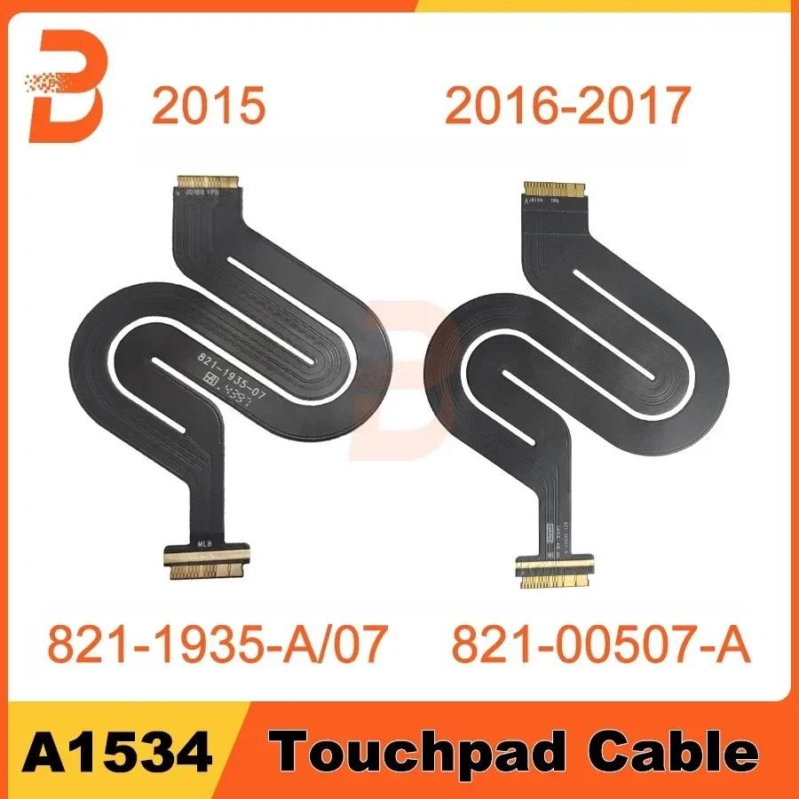 ใหม่ทัชแพด Trackpad Flex สาย 821-1935-A 821-00507-A สําหรับ Macbook Retina 12 “A1534 Trackpad สาย 2015 2016 2017 ปี