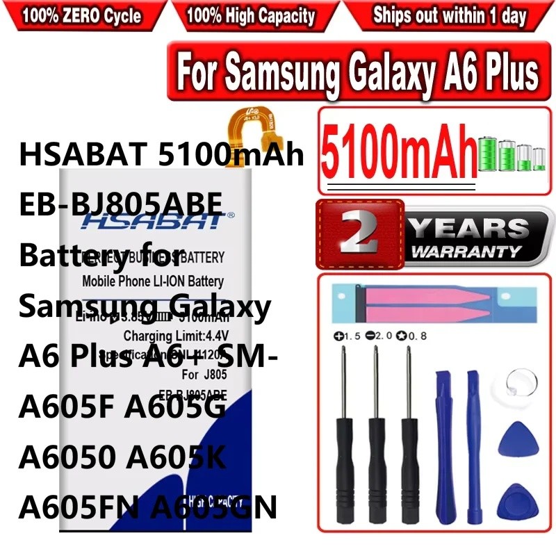 HSABAT 5100mAh EB-BJ805ABE แบตเตอรี่สําหรับ Samsung Galaxy A6 Plus A6+ SM-A605F A605G A6050 A605K A6