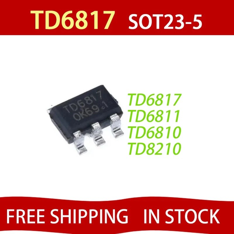 10pcs TD6817 1.5MHz 2A TD6811 TD6810 TD8210 Synchronous Step-Down Regulator Dropout SOT-23-5pin ชิป 