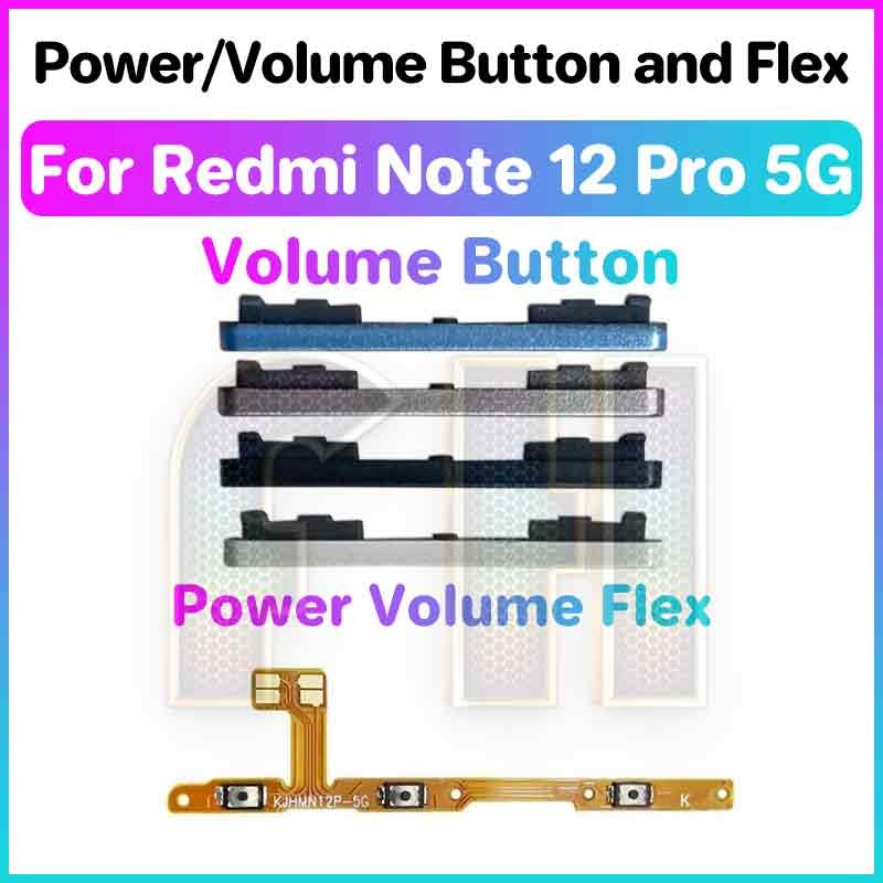 ปุ่มปรับระดับเสียงไฟ flex สําหรับ Redmi note 12 pro 5g สวิตช์กุญแจด้านข้าง Power ON OFF Key Mute Volume ปุ่มควบคุมริบบิ้น Flex Cable