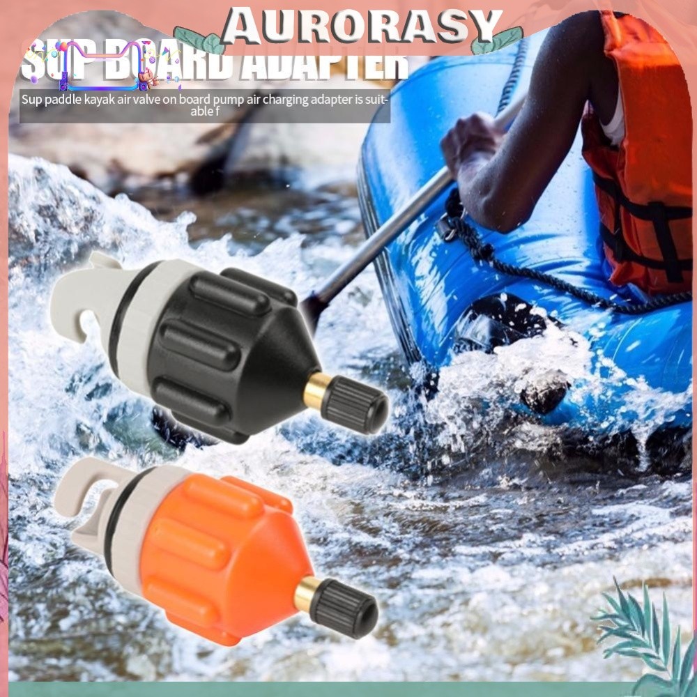 [AURORASY]Nylon Boat Valve Adapter ปั๊มเป่าลม Adaptor สําหรับ SUP Board