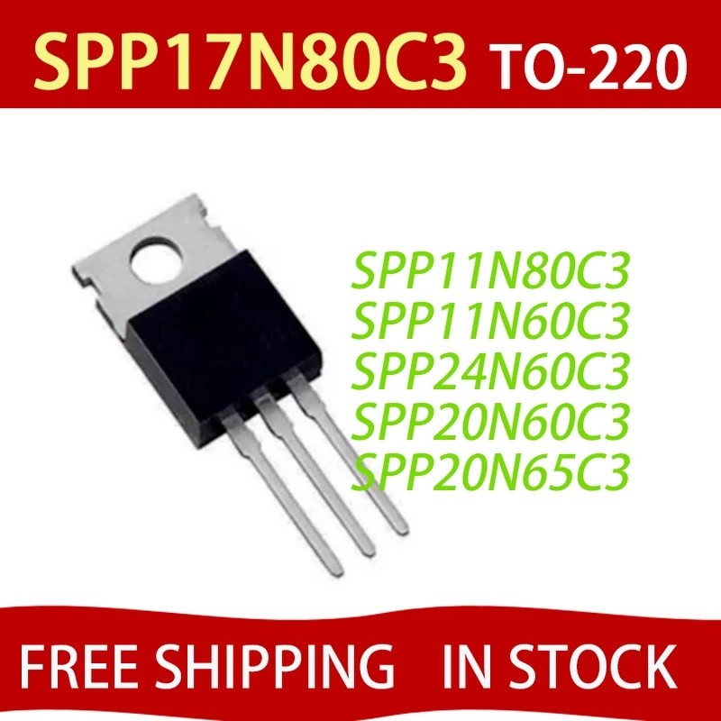 5PCS SPP17N80C3 20N60C3 24N60C3 11N60C3 20N65C3 11N80C3 TO-220 MOS FET ชิป ic ในสต็อก VHCU