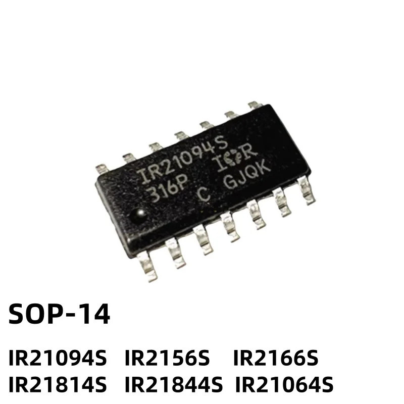 5PCS IR21094S IR2156S IR2166S IR21814S IR21844S IR21064S SOP-14 ชิป ic