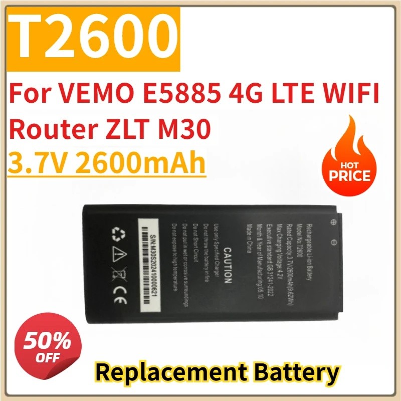 ใหม่เปลี่ยนแบตเตอรี่ 3.7V 2600mAh T2600 สําหรับ VEMO E5885 4G LTE WIFI Router ZLT M30
