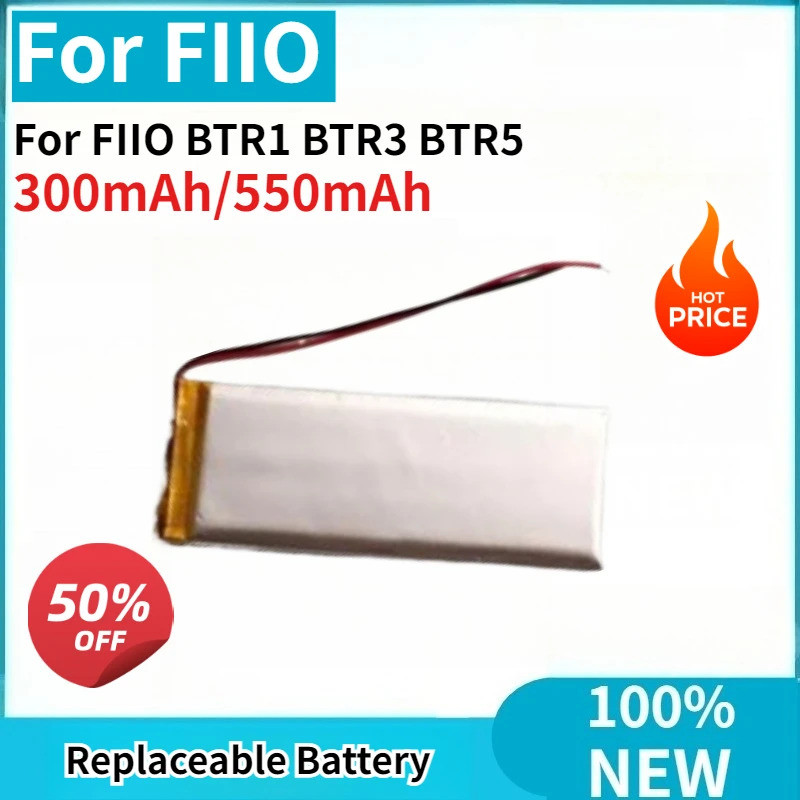 ใหม่ 300mAh/550mAh เปลี่ยนเครื่องเล่นเพลงแบตเตอรี่สําหรับ FIIO BTR1 BTR3 BTR5