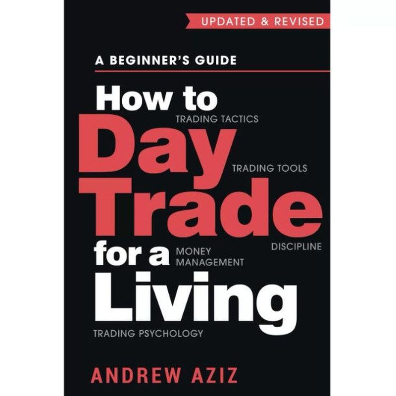 หนังสือภาษาอังกฤษกระดาษ How to Day Trade for a Living: A Beginners Guide to Trading