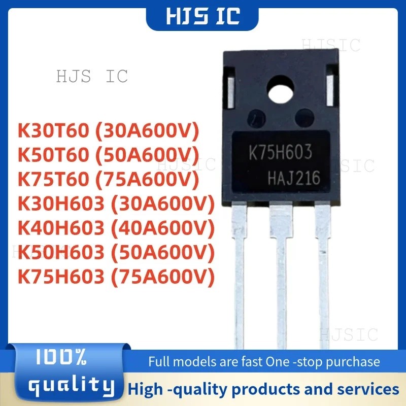 5PCS K30T60 K50T60 K75T60 K30H603 K40H603 K50H603 K75H603 TO-247 ขายส่ง Field Effect Tube