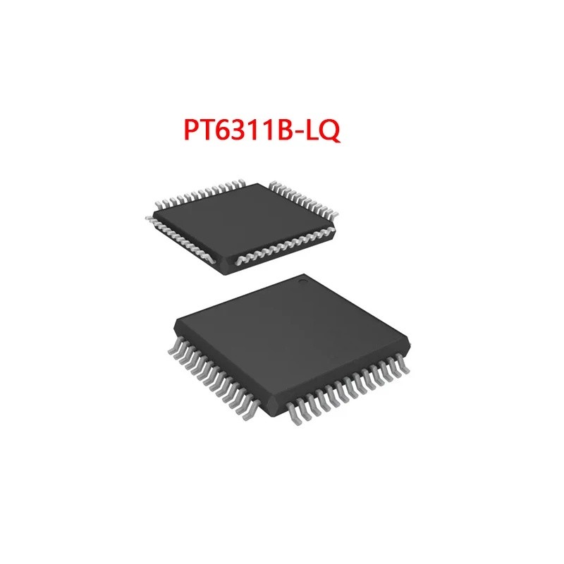 1-5 ชิ้น/แบทช์ PT6311B-LQ PT6311 QFP52