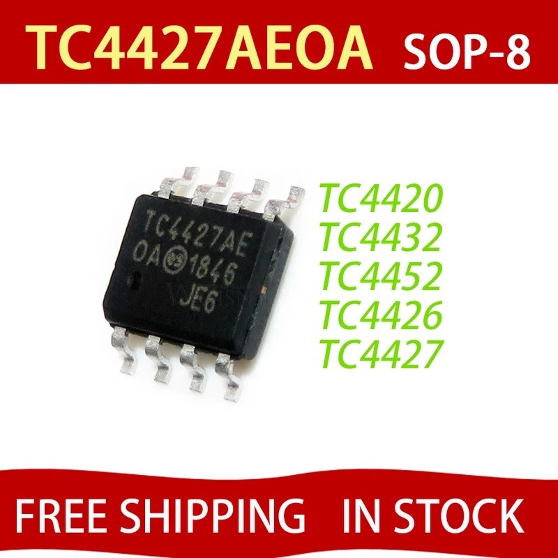 5PCS TC4427ACA SOP-8 TC4427 TC4427AEOA TC4427COA TC4420EOA TC4420E TC4420 TC4420COA TC4432EOA TC4432