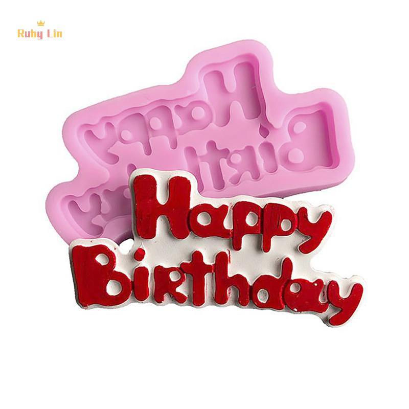 Ruby Lin Happy Birthday Shape แม่พิมพ์ซิลิโคน Sugarcraft & Chocolate Moulds เครื่องมือตกแต่งเค้ก Nic
