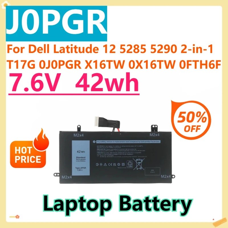 สําหรับ Dell Latitude 12 5285 5290 2-in-1 T17G 0J0PGR X16TW 0X16TW 0FTH6F JOPGR 1WND8 7.6V 42WH J0PG