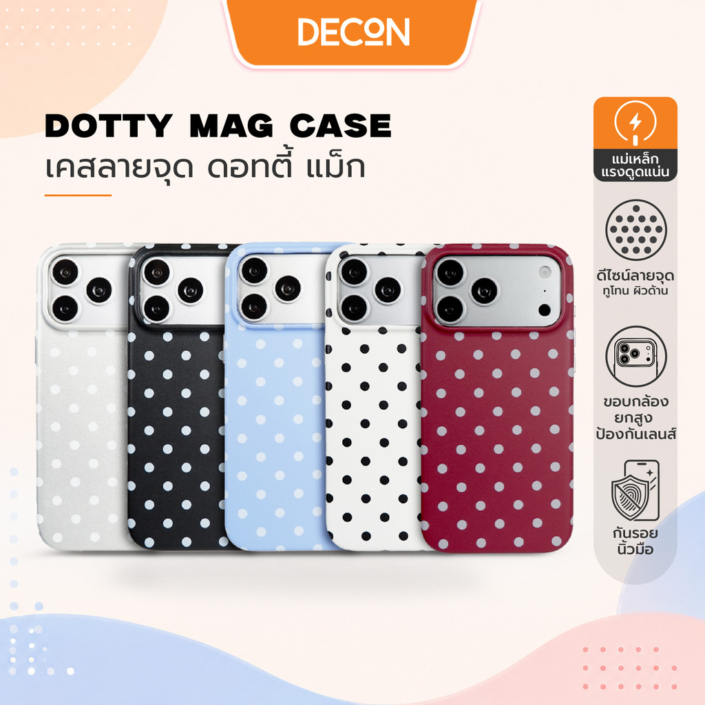 DECON Dotty เคส Polkadot ไอโฟน  17 Pro Max / 18 Pro Max / 17 Pro / 18 Pro / 16 Pro Max / 15 Pro Max 