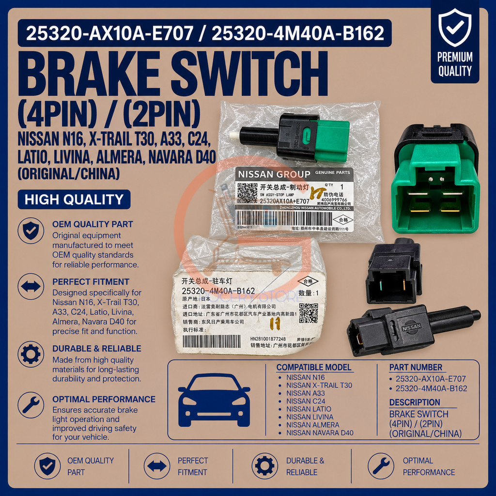 (4Pin/2Pin) Nissan เบรคสวิทช์ N16 X-Trail T30 A33 C24 Latio Livina Almera Navara D40 25320-AX10A-E70