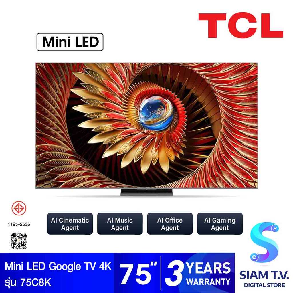TCL Premium QD-MiniLED GOOGLE TV 4K Ultimate AI รุ่น 75C8K สมาร์ททีวี 75 นิ้ว โดย สยามทีวี by Siam T
