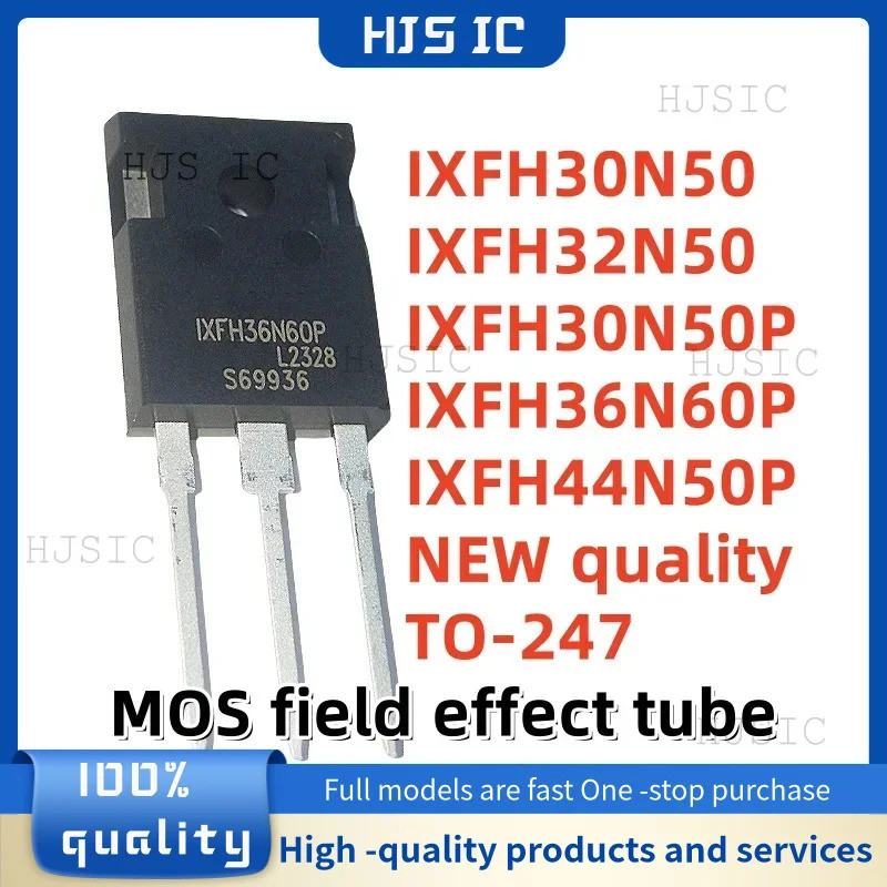 5PCS IXFH30N50 IXFH32N50 IXFH30N50P IXFH36N60P IXFH44N50P TO-247 MOS field effect หลอดทรานซิสเตอร์อิ
