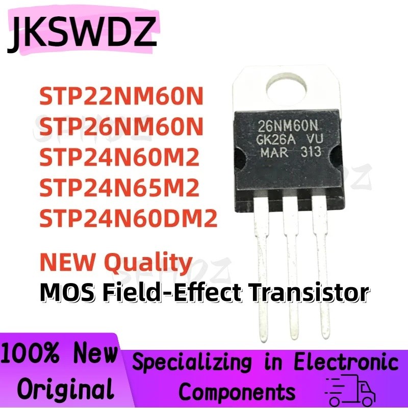 5PCS STP22NM60N STP26NM60N STP24N60M2 STP24N65M2 STP24N60DM2 22NM60N 26NM60N 24N24N60M2 24N65M2 24N6
